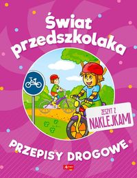 Świat przedszkolaka Przepisy drogowe