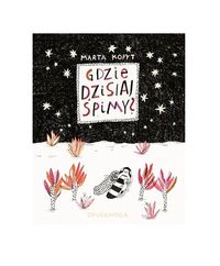 Gdzie dzisiaj śpimy