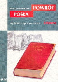 Powrót posła (z opracowaniem)