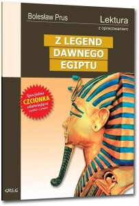 Z legend dawnego Egiptu (z opracowaniem)