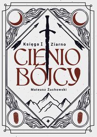 Cieniobójcy. Księga I. Ziarno