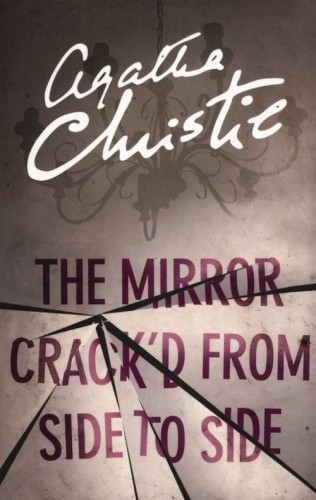 The Mirror Crack’d From Side to Side