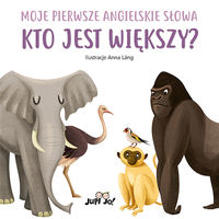 Kto jest większy? My First Book of English Words (pol-ang)