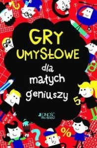 Nowe gry umysłowe dla małych geniuszy