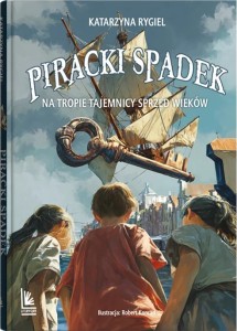 Piracki spadek. Na tropie tajemnicy sprzed wieków
