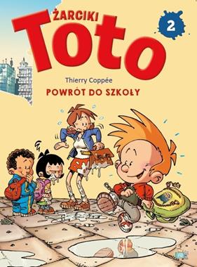 Żarciki Toto (tom 2) Powrót do szkoły