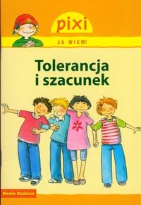Pixi ja wiem! Tolerancja i szacunek