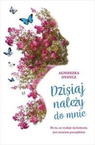Dzisiaj należy do mnie