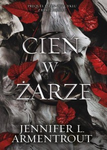 Z ciała i ognia (tom 1) Cień w żarze