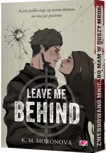 Leave Me Behind (barwione brzegi) 18+