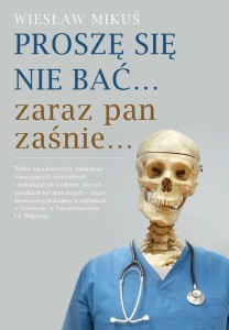 Proszę się nie bać... zaraz pan zaśnie... (1)