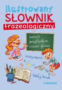 Ilustrowany słownik frazeologiczny (delikatnie uszkodzone)