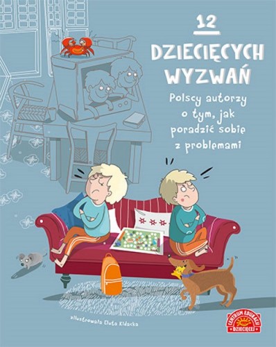12 dziecięcych wyzwań. Polscy autorzy o tym, jak poradzić sobie z problemami [PAPILON]