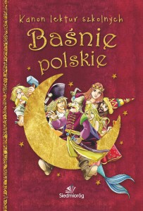 Baśnie polskie. Kanon lektur szkolnych