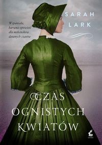 Saga ognistych kwiatów (tom 1) Czas ognistych kwiatów