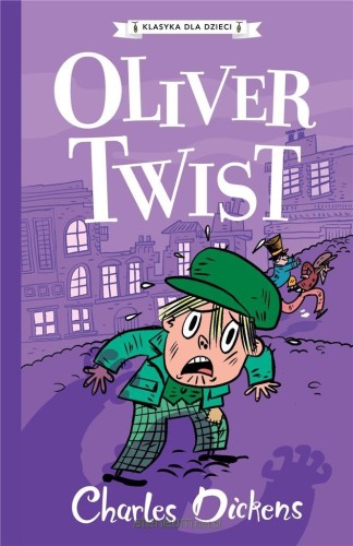 Klasyka dla dzieci. Oliver Twist (tom 1)