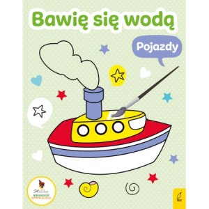 Bawię się wodą. Pojazdy