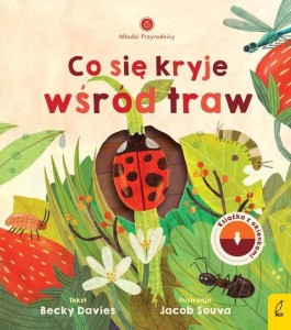 Młodzi przyrodnicy. Co się kryje wśród traw (książka z okienkami)