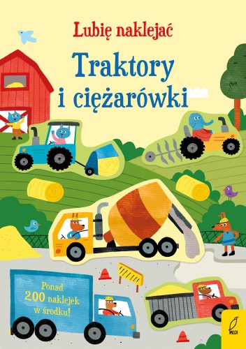 Traktory i ciężarówki. Lubię naklejać.
