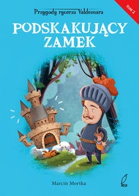 Przygody rycerza Valdemara. Podskakujący zamek (2)