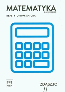 Matematyka Repetytorium Matura Zakres rozszerzony
