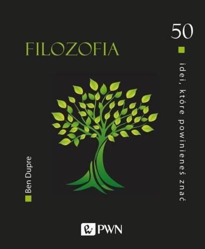 50 idei, które powinieneś znać. Filozofia