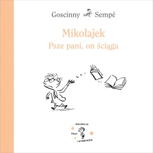 Mikołajek. Psze pani on ściąga