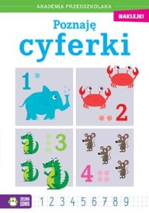 Akademia przedszkolaka. Poznaję cyferki (+ naklejki)