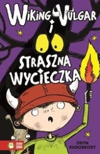 Wiking Vulgar i straszna wycieczka