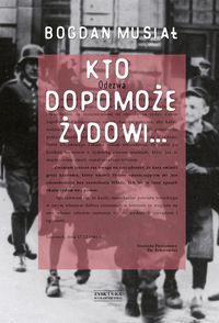 Kto dopomoże Żydowi...