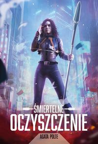 Śmiertelne oczyszczenie. Żmije (tom 1)