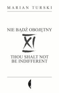 XI Nie bądź obojętny