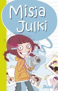Misja Julki (tom 1)