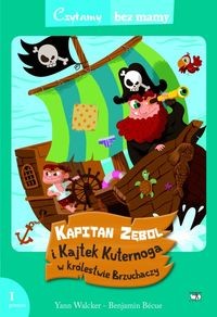 Czytamy bez mamy. Kapitan Zębol i Kajtek Kuternoga w królestwie Brzuchaczy, 1 etap czytania