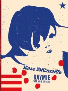 Seria z Poczwarką. Raymie. Weź mnie za rękę