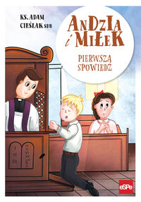 Andzia i Miłek Pierwsza spowiedź