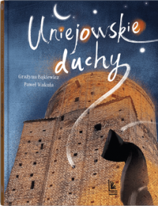Uniejowskie duchy