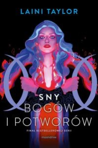 Córka dymu i kości (tom 3) Sny bogów i potworów