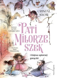 Pati Miłorzeszek i klątwa upiornej gorączki (tom 2)