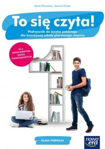 To się czyta! (1) Podręcznik do języka polskiego dla branżowej szkoły I stopnia