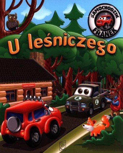 Samochodzik Franek. U leśniczego