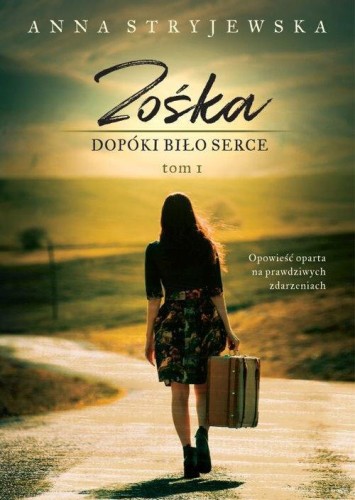 Zośka (Tom 1) Dopóki bije serce