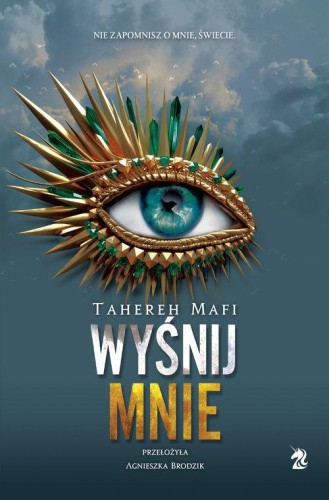 Dotknij mnie (Tom 6) Wyśnij mnie