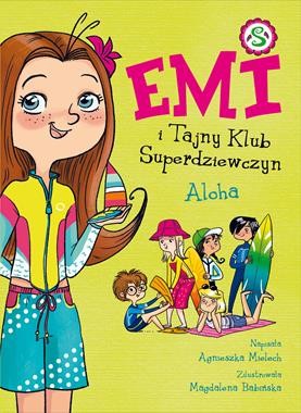Emi i Tajny Klub Superdziewczyn (11) Aloha