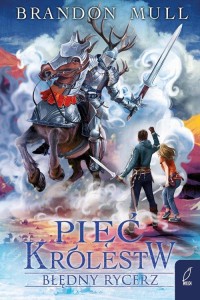 Pięć królestw (tom 2) Błędny rycerz