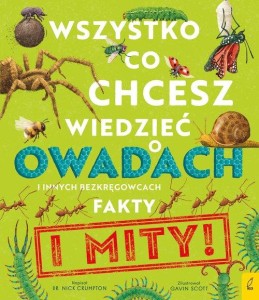 Wszystko co chcesz wiedzieć o owadach i innych bezkręgowcach. Fakty i mity