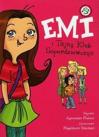 Emi i Tajny Klub Superdziewczyn (1)