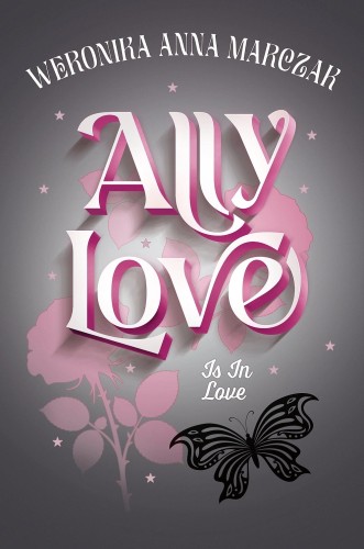 Ally Love (tom 3) Is In Love