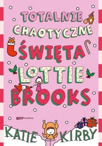 Totalnie chaotyczne święta Lottie Brooks (tom 5)