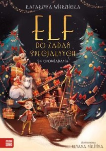 Elf do zadań specjalnych. 24 opowiadania (tom 1)
